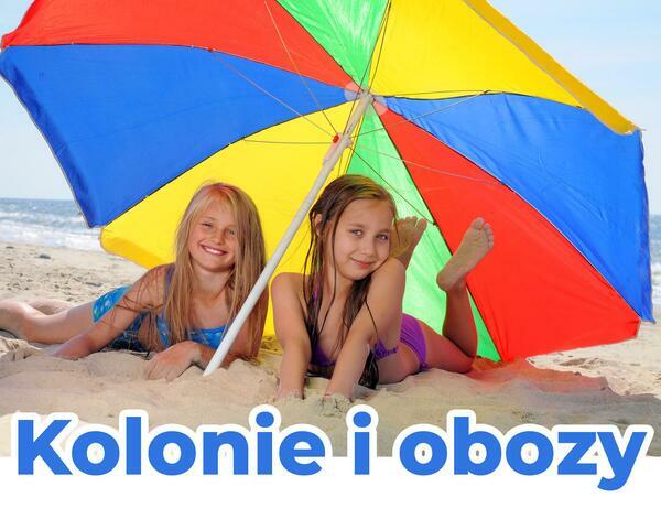 Kolonie i obozy